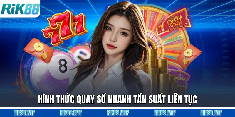 Hình thức quay số nhanh tần suất liên tục